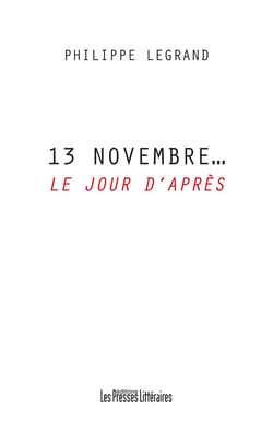 13 Novembre… Le jour d’après