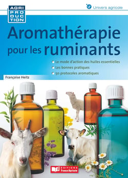 Aromathérapie pour les ruminants - Comment utiliser les marchés à terme agricoles - 3e édition