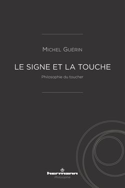 Le Signe et la touche - Philosophie du toucher