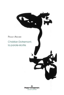 Christian Dotremont, la parole-écrite