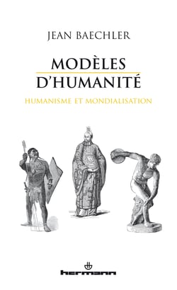 Modèles d'humanité - Humanisme et mondialisation