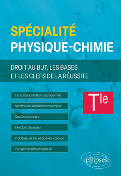Spé Physique-chimie - Tle - Droit au but, les bases et les clefs de la réussite
