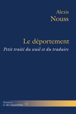 Le déportement - Petit traité du seuil et du traduire