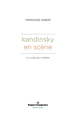 Kandinsky en scène - Un audacieux théâtre
