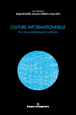 Culture informationnelle - Vers une propédeutique du numérique
