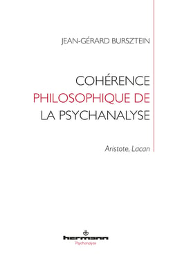 Cohérence philosophique de la psychanalyse - Aristote, Lacan