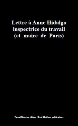 Lettre à Anne Hidalgo inspectrice du travail - (et maire de Paris)