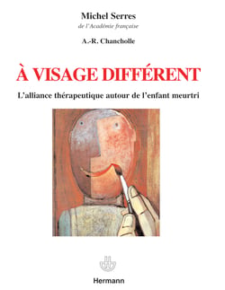 À visage différent - L'alliance thérapeutique autour de l'enfant meurtri
