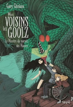 Mes voisins les Goolz - tome 2 Le Monstre du Marais des Mauves
