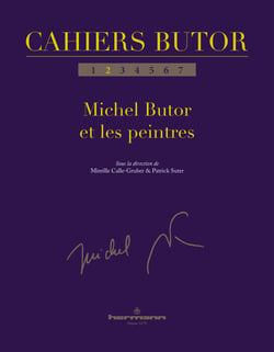 Cahiers Butor n° 2 - Michel Butor et les peintres