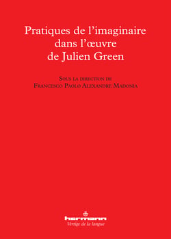 Pratiques de l'imaginaire dans l'œuvre de Julien Green