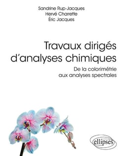 Travaux dirigés d’analyses chimiques. De la colorimétrie aux analyses spectrales