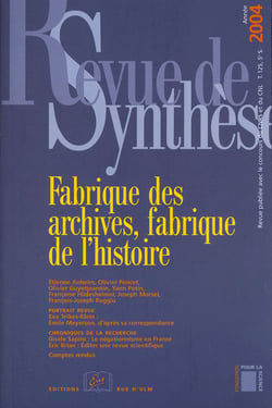 Fabrique des archives, fabrique de l'histoire