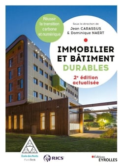 Immobilier et bâtiment durables - Réussir la transition carbone et numérique