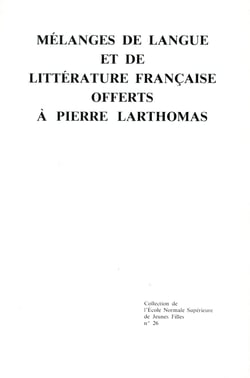 Mélanges de langue et de littérature française offerts à  Pierre Larthomas