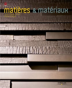 Matières et matériaux - Architecture, design et mode