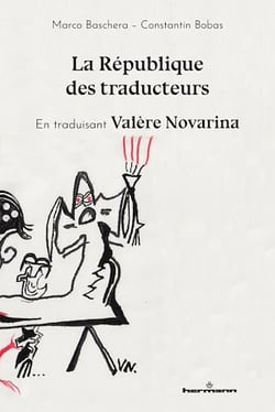 La république des traducteurs - En traduisant Valère Novarina