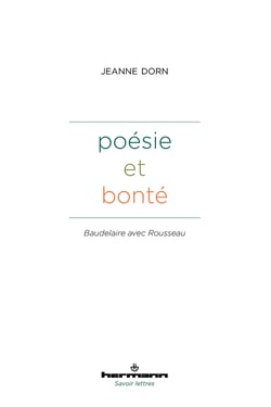Poésie et bonté - Baudelaire avec Rousseau