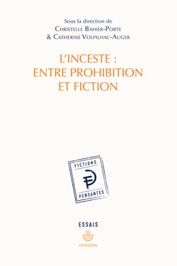 L'inceste : entre prohibition et fiction
