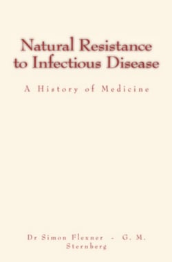 Natural Resistance to Infectious Disease - A History of Medicine