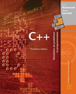 C++, 3e édition - Résolution de problèmes et programmation