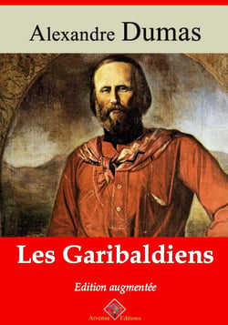 Les Garibaldiens – suivi d'annexes - Nouvelle édition 2019