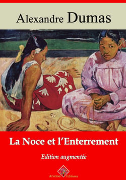 La Noce et l’enterrement – suivi d'annexes - Nouvelle édition 2019