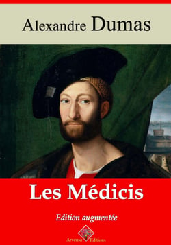 Les Médicis – suivi d'annexes - Nouvelle édition 2019