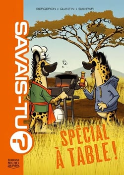 Savais-tu? - Compilation 8 - Spécial À table!