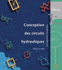 Conception des circuits hydrauliques, édition corrigée - Une approche énergétique