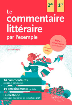 Le commentaire littéraire par l'exemple - 2de-1re - 2e édition