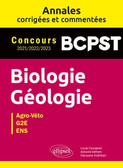 Biologie. Géologie. BCPST. Annales corrigées et commentées. Concours 2021-2022-2023