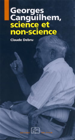 Georges Canguilhem, science et non-science