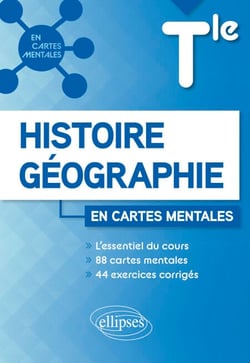 Histoire-Géographie - Tle - 88 cartes mentales et 44 exercices corrigés