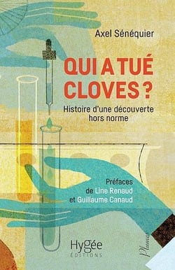 Qui a tué Cloves ? - Histoire d'une découverte hors norme