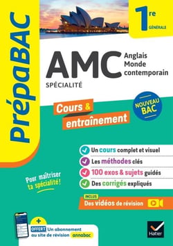 Prépabac - AMC (Anglais monde contemporain) 1re générale (spécialité) - cours, méthodes &amp; entraînement (programme de Première)