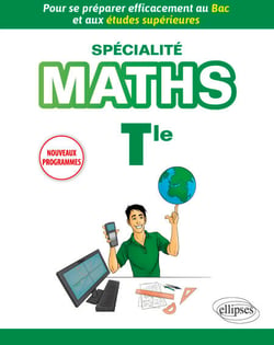 Spécialité Mathématiques Terminale - Pour se préparer efficacement au Bac et aux études supérieures - Nouveaux programmes