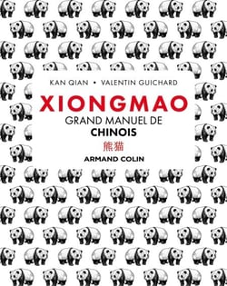 Xiongmao - Grand manuel de chinois