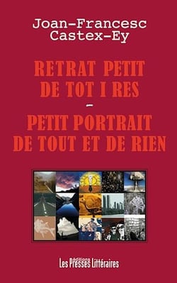 Retrat petit de tot i res - Petit portrait de tout et de rien