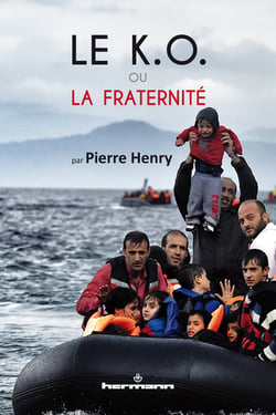 Le K.O. ou la fraternité - L'Europe face au défi de l'immigration
