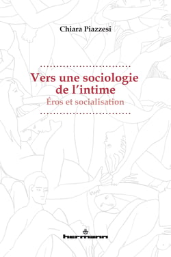 Vers une sociologie de l'intime - Éros et socialisation