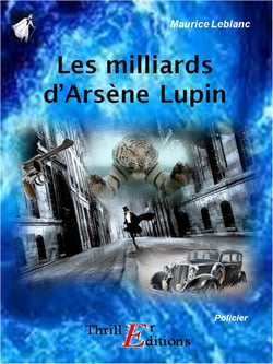 Les milliards d'Arsène Lupin