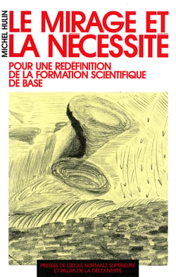 Le mirage et la nécessité - Pour une redéfinition de la formation scientifique de base