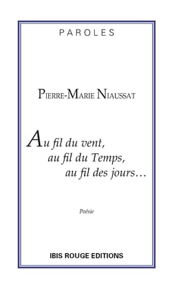Au fil du vent, au fil du Temps, au fil des jours…
