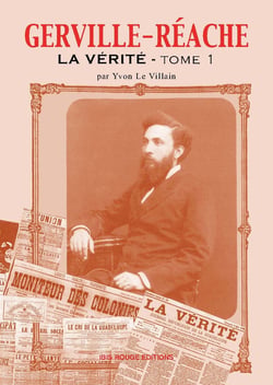 Gerville Réache La vérité. Tome 1