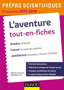 L'Aventure - Prépas scientifiques 2017-2018 Tout-en-fiches - Homère, Conrad, Jankélévitch