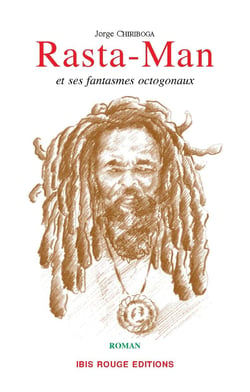 Rasta-Man et ses fantasmes octogonaux