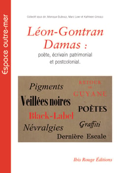 Léon-Gontran Damas : Poète, écrivain patrimonial et postcolonial
