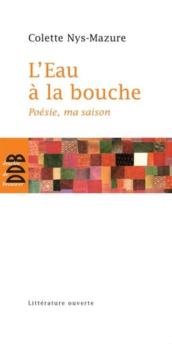 L'Eau à la bouche - Poésie, ma saison