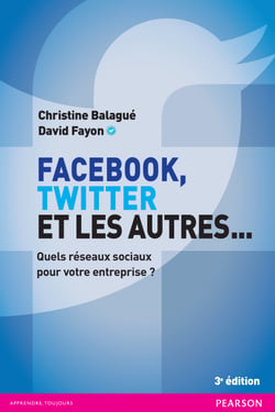 Facebook, Twitter et les autres - Quels réseaux sociaux pour votre entreprise